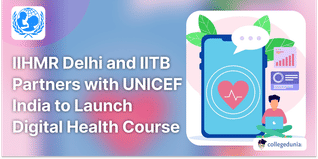 IIHMR Delhi and IIT Mumbai Partners with UNICEF India to Launch Digital Health Course; Read More Here